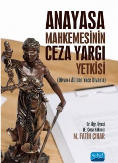 Anayasa Mahkemesinin Ceza Yargı Yetkisi M. Fatih Çınar