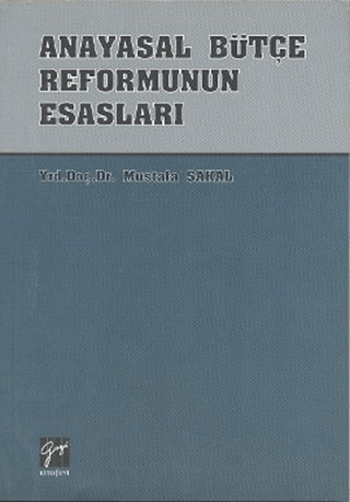 Anayasal Bütçe Reformunun Esasları %5 indirimli Mustafa Sakal