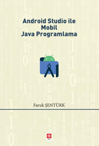 Android Studio İle Mobil Java Programlama Faruk Şentürk