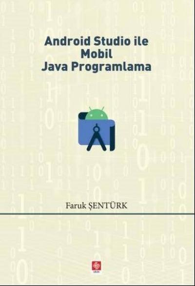 Android Studio İle Mobil Java Programlama Faruk Şentürk