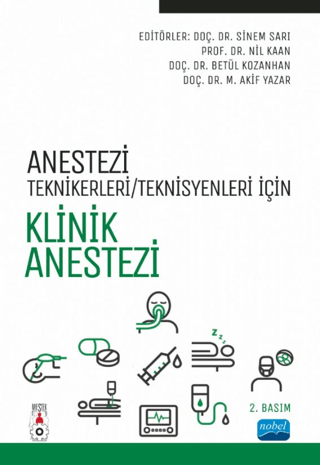 Anestezi Teknikerleri/Teknisyenleri İçin Klinik Anestezi Sinem Sarı