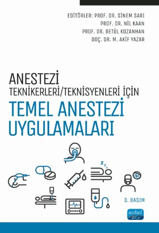 Anestezi Teknikerleri/Teknisyenleri İçin Temel Anestezi Uygulamaları S