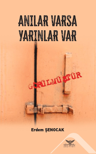 Anılar Varsa Yarınlar Var Erdem Şenocak