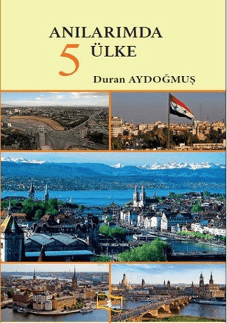 Anılarımda 5 Ülke Duran Aydoğmuş