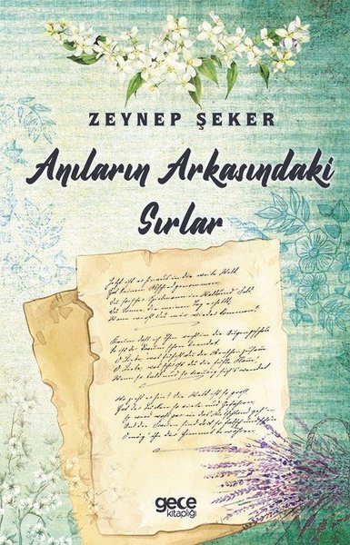 Anıların Arkasındaki Sırlar Zeynep Şeker