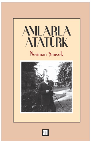 Anılarla Atatürk Neriman Şimşek