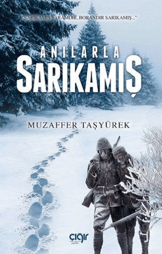 Anılarla Sarıkamış Muzaffer Taşyürek