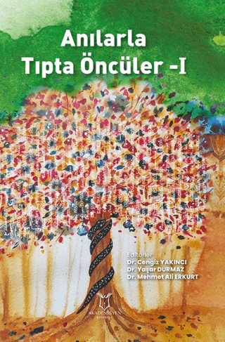 Anılarla Tıpta Öncüler-I Kolektif