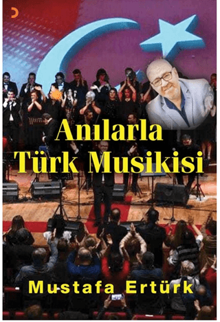 Anılarla Türk Musikisi Mustafa Ertürk