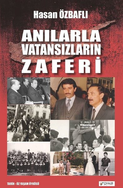 Anılarla Vatansızların Zaferi Hasan Özbaflı