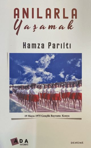 Anılarla Yaşamak Hamza Parıltı