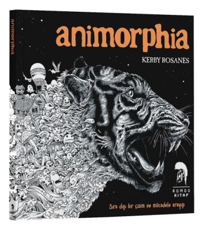 Animorphia - Sıra Dışı Bir Çizim ve Mücadele Arayışı Kerby Rosanes