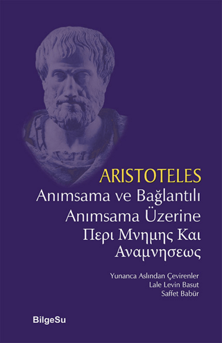 Anımsama ve Bağlantılı Anımsama Üzerine Aristoteles