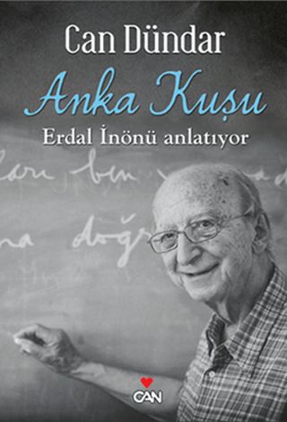 Anka Kuşu - Erdal İnönü Anlatıyor %35 indirimli Can Dündar