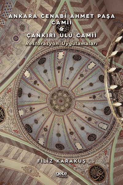 Ankara Cenabi Ahmet Paşa Camii - Çankırı Ulu Camii Filiz Karakuş