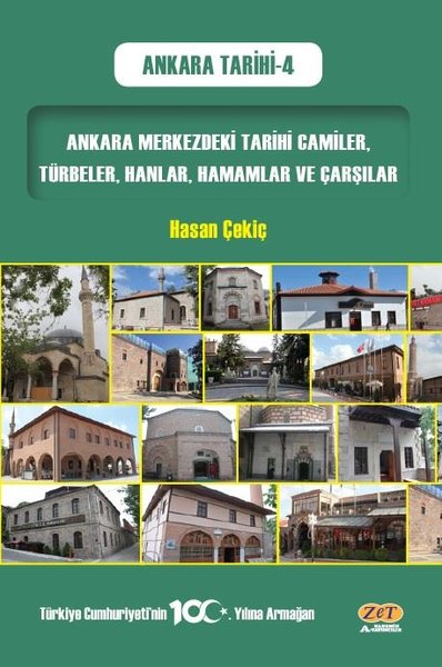 Ankara Merkezdeki Tarihi Camiler, Türbeler, Hanlar, Hamamlar ve Çarşıl