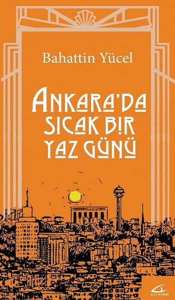 Ankara'da Sıcak Bir Yaz Günü Bahattin Yücel