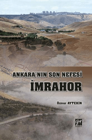 Ankara'nın Son Nefesi İmrahor Öznur Aytekin