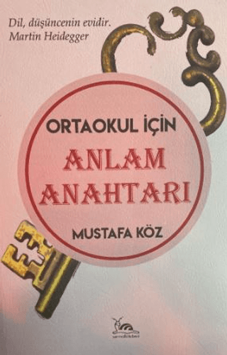 Anlam Anahtarı - Ortaokul İçin Mustafa Köz