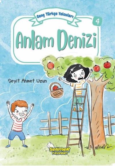 Anlam Denizi - Genç Türkçe Yolcuları 4 Seyit Ahmet Uzun