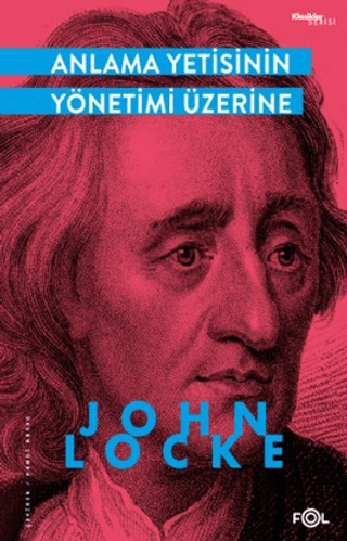 Anlama Yetisinin Yönetimi Üzerine John Locke