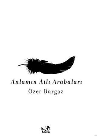 Anlamın Atlı Arabaları Özer Burgaz