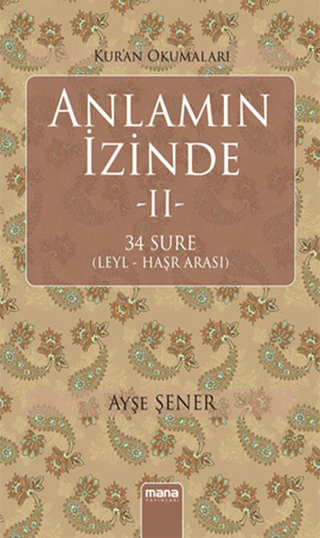 Anlamın İzinde 2 Ayşe Şener