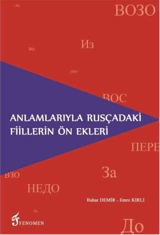 Anlamlarıyla Rusçadaki Fiillerin Ön Ekleri Bahar Demir