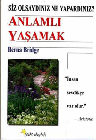 Anlamlı Yaşamak Berna Bridge