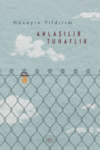 Anlaşılır Tuhaflık Hüseyin Yıldırım