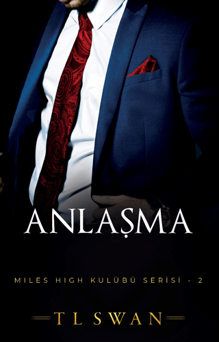 Anlaşma - Miles High Kulübü Serisi 2 T. L. Swan