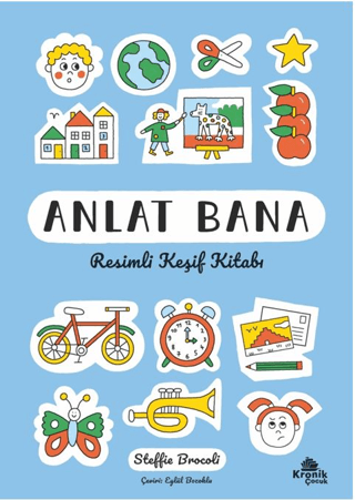 Anlat Bana: Resimli Keşif Kitabı Steffie Brocoli