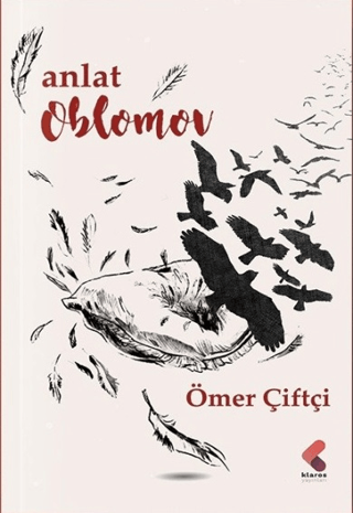 Anlat Oblomov Ömer Çiftçi