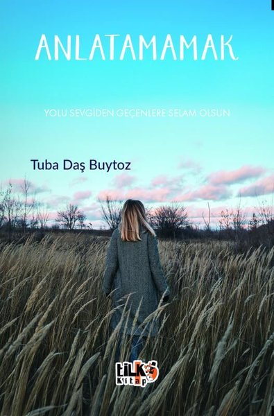 Anlatamamak Tuba Daş Buytoz