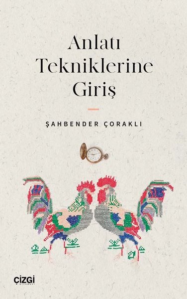 Anlatı Tekniklerine Giriş Şahbender Çoraklı