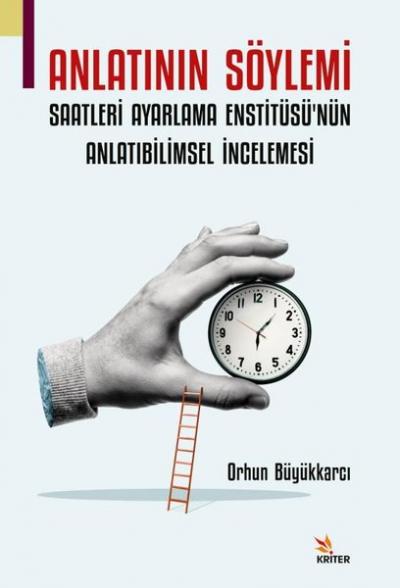 Anlatının Söylemi: Saatleri Ayarlama Enstitüsü'nün Anlatıbilimsel İnce