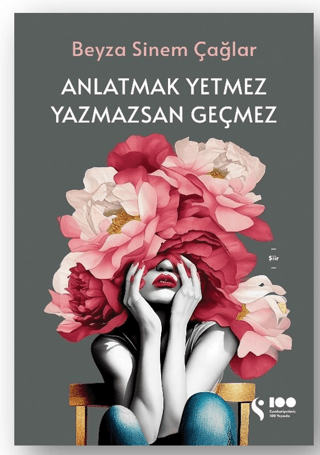 Anlatmak Yetmez Yazmazsan Geçmez Beyza Sinem Çağlar