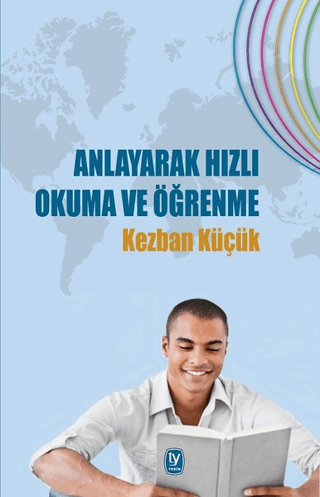 Anlayarak Hızlı Okuma ve Öğrenme Kezban Küçük