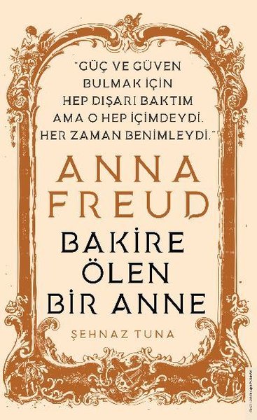 Anna Freud - Bakire Ölen Bir Anne Şehnaz Tuna