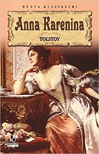 Anna Karenina Lev Nikolayeviç Tolstoy