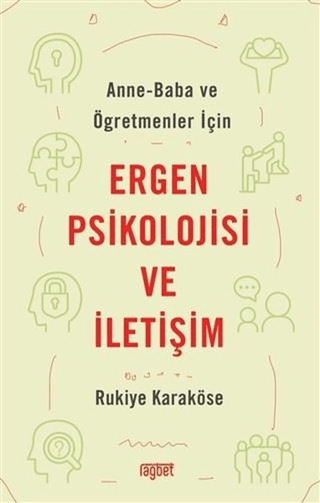 Anne-Baba ve Öğretmenler İçin Ergen Psikolojisi ve İletişim Rukiye Kar