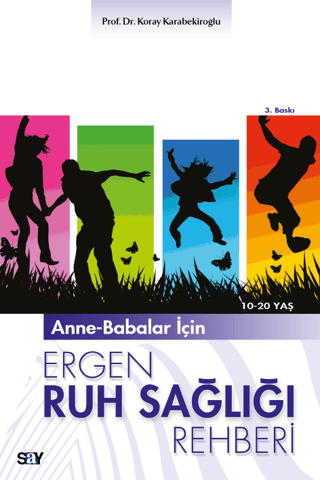 Anne-Babalar İçin Ergen Ruh Sağlığı Rehberi %31 indirimli Koray Karabe