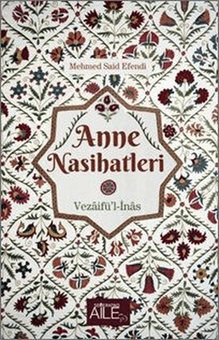 Anne Nasihatleri Mehmed Said Efendi