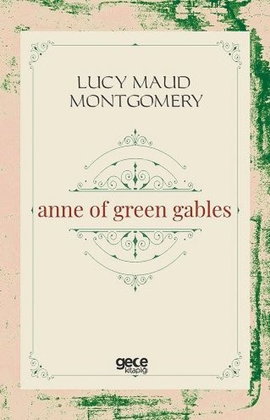 Anne Of Green Gables Lucy Maud Montgomery