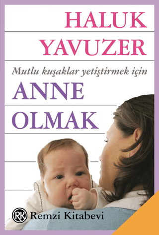 Anne Olmak %29 indirimli Haluk Yavuzer