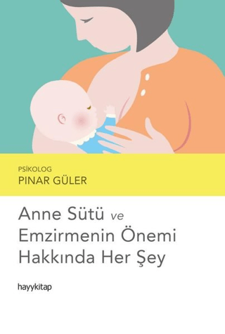 Anne Sütü ve Emzirmenin Önemi Hakkında Her Şey Pınar Güler