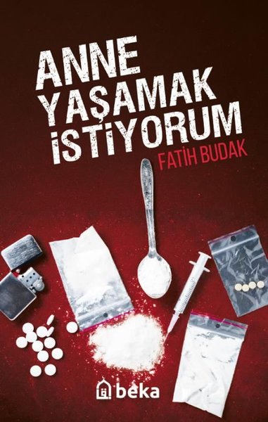 Anne Yaşamak İstiyorum Fatih Budak