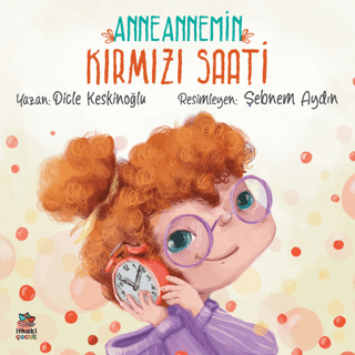 Anneannemin Kırmızı Saati Dicle Keskinoğlu