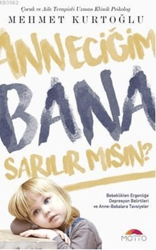 Anneciğim Bana Sarılırmısın? Mehmet Kurtoğlu