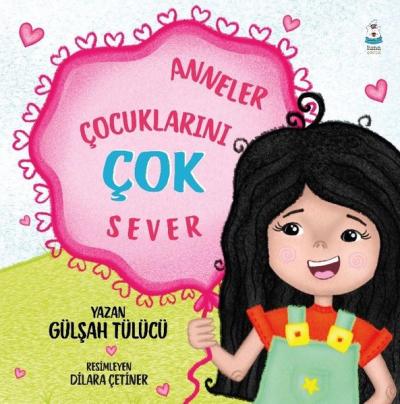 Anneler Çocuklarını Çok Sever Gülşah Tülücü